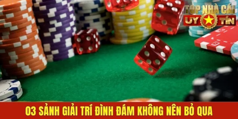 03 sảnh giải trí đình đảm không nên bỏ qua