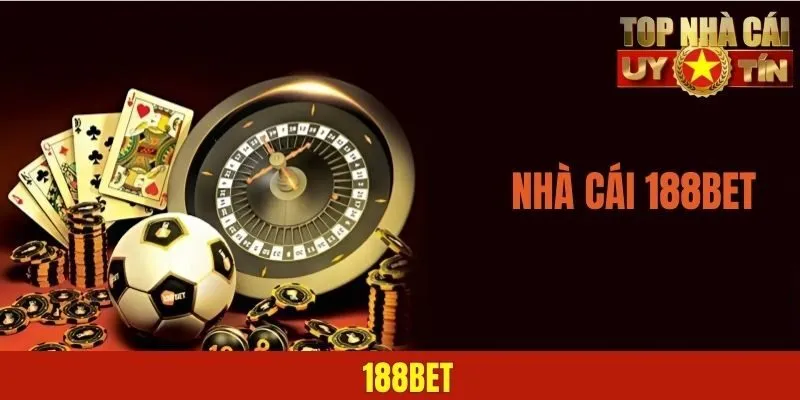 188BET – Giải Trí 1 Được 2 Nhờ Kho Game Cùng Ưu Đãi Khủng