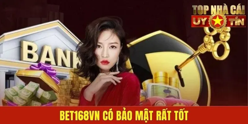 Bet168vn có bảo mật rất tốt