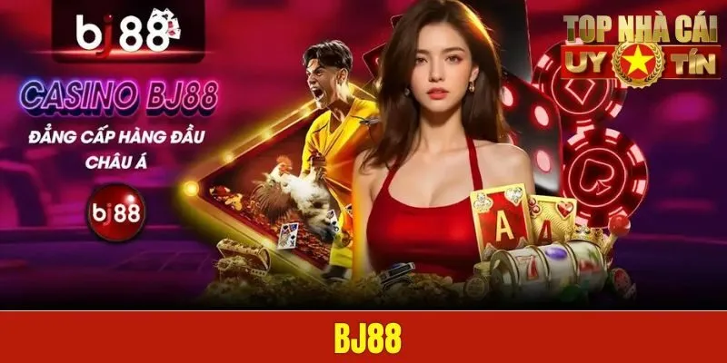 BJ88 - Trang Cá Cược Uy Tín, Đẳng Cấp Hàng Đầu Châu Á