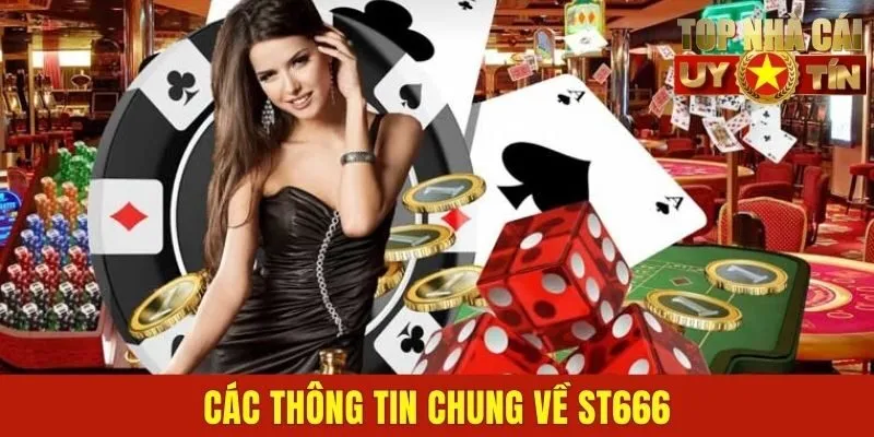 Các thông tin chung về ST666