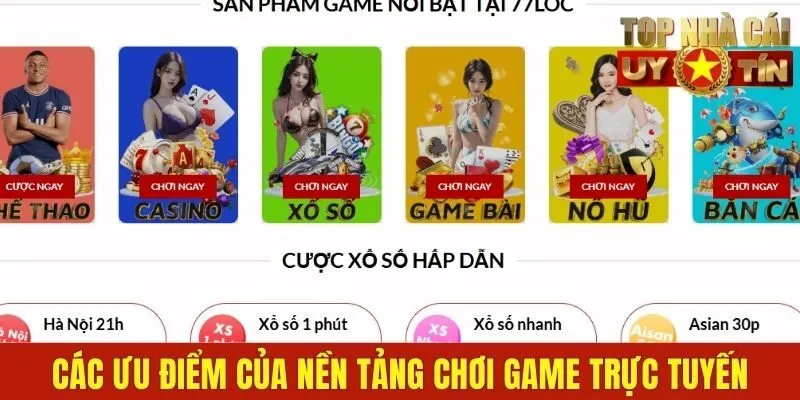 Các ưu điểm của nền tảng chơi game trực tuyến