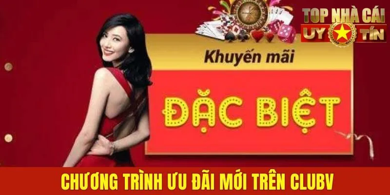 Chương trình ưu đãi mới trên Clubv