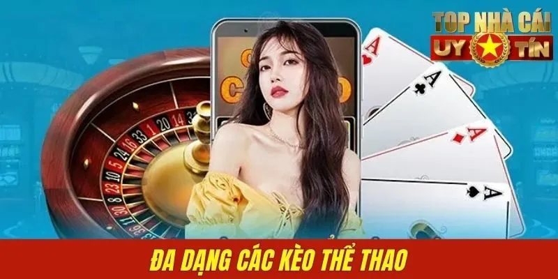 Đa dạng các kèo thể thao
