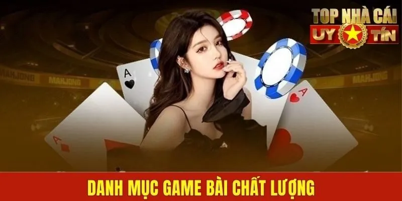 Danh mục game bài chất lượng