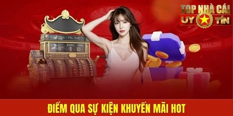 Điểm qua sự kiện khuyến mãi hot