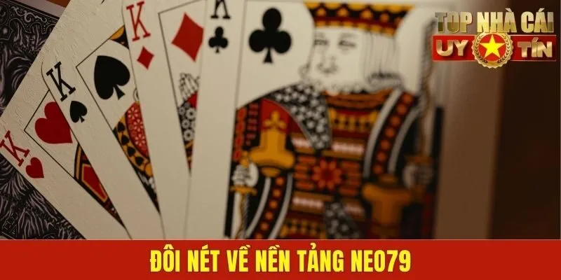 Đôi nét về nền tảng Neo79