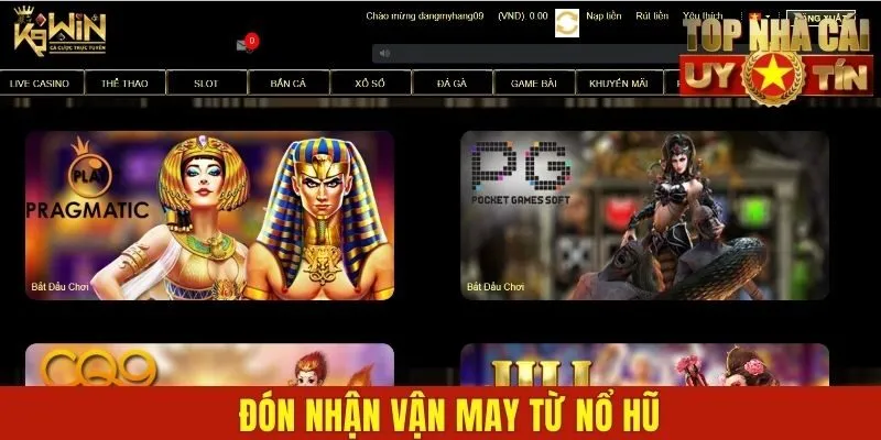 Đón nhận vận may từ nổ hũ