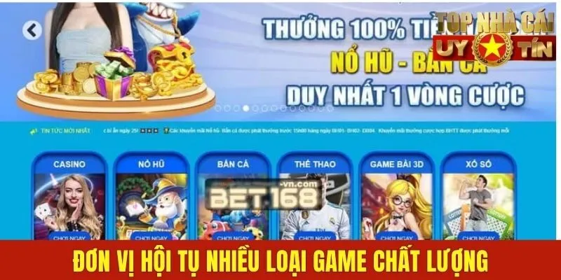 Đơn vị hội tụ nhiều loại game chất lượng