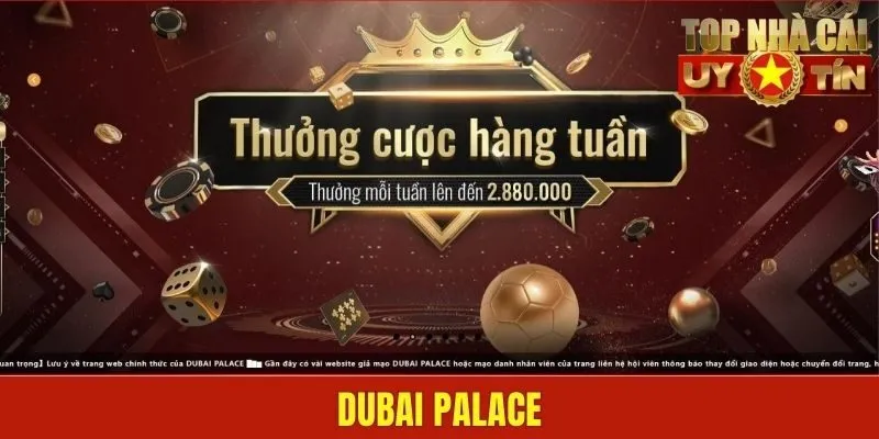 Dubai Palace - Thiên Đường Xanh Chín Quy Mô Lớn Nhất
