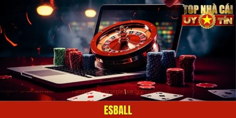 Esball - Sân Chơi Đỉnh Cao, Thu Hút Triệu Người Chơi