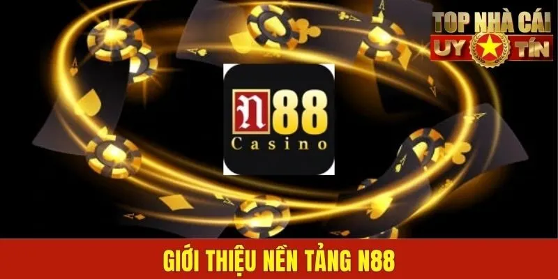 Giới thiệu nền tảng N88