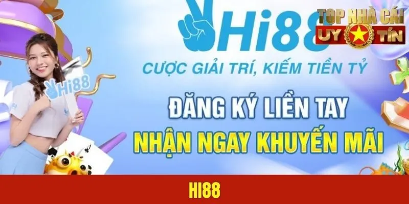 HI88 - Địa Chỉ Giải Trí Uy Tín Hàng Đầu Thị Trường Châu Á