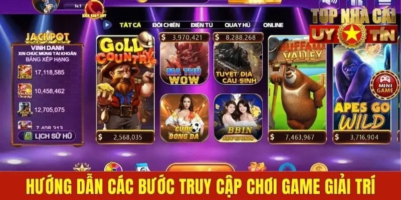 Hướng dẫn các bước truy cập chơi game giải trí