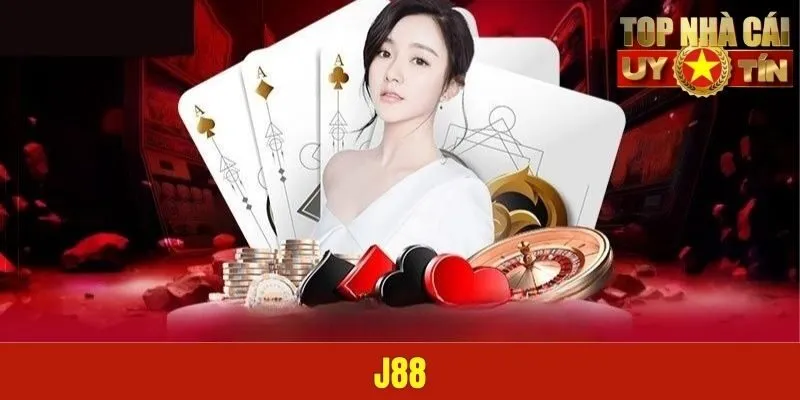 J88 | Thương Hiệu Cá Cược Trực Tuyến Thống Lĩnh Top 1 Châu Á