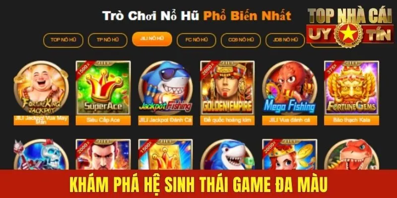 Khám phá hệ sinh thái game đa màu