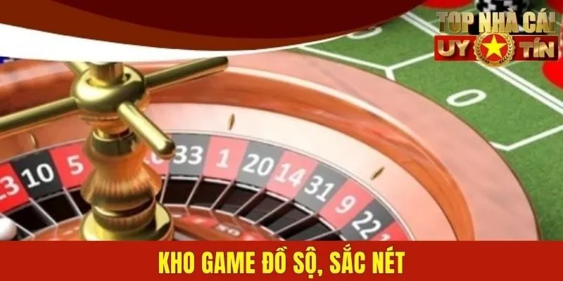 Kho game đồ sộ, sắc nét, chuẩn từng mm