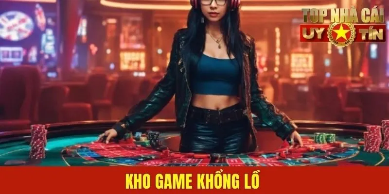 Kho game khổng lồ, đa dạng trò chơi
