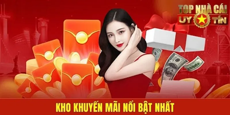 Kho khuyến mãi nổi bật nhất
