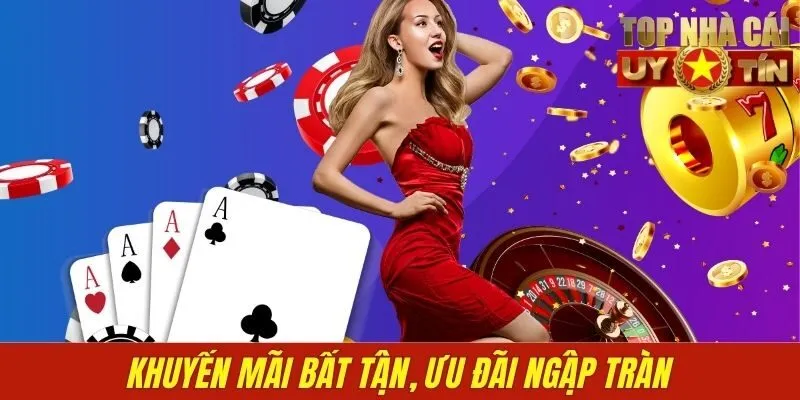 Khuyến mãi bất tận, ưu đãi ngập tràn