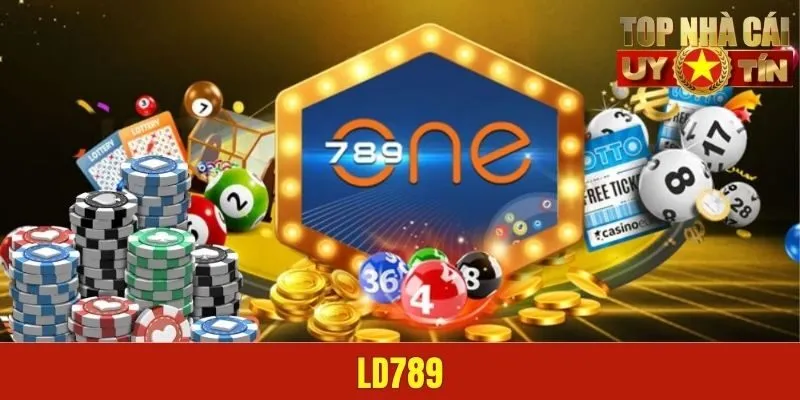 LD789 - Cùng Khám Phá Thế Giới Giải Trí Đầy Thú Vị