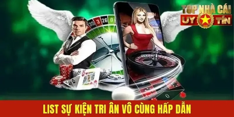 List sự kiện tri ân vô cùng hấp dẫn