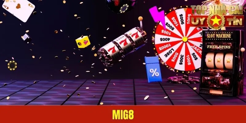 Mig8 - Sân Chơi Đổi Thưởng An Toàn Và Rút Tiền Nhanh Chóng 