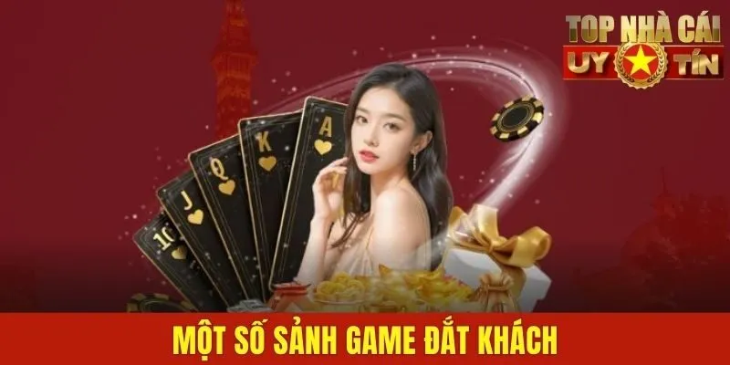 Một số sảnh game đắt khách