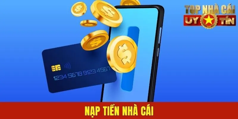 nạp tiền nhà cái