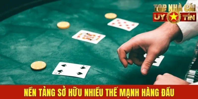 Nền tảng sở hữu nhiều thế mạnh hàng đầu