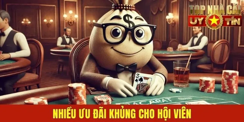 Nhiều ưu đãi khủng cho hội viên