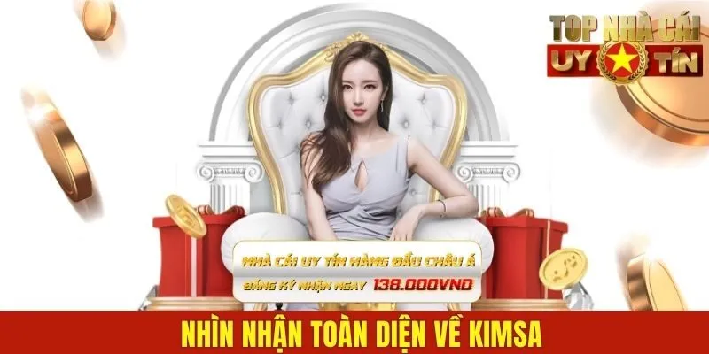 Nhìn nhận toàn diện về Kimsa