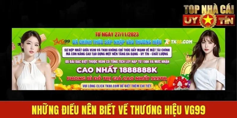 Những điều nên biết về thương hiệu VG99