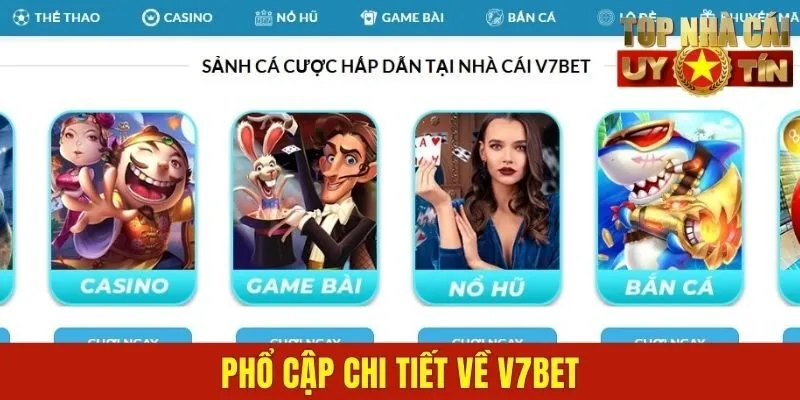 Phổ cập chi tiết về V7BET