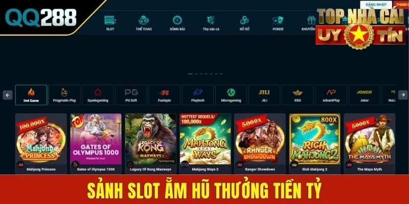 Sảnh slot ẵm hũ thưởng tiền tỷ