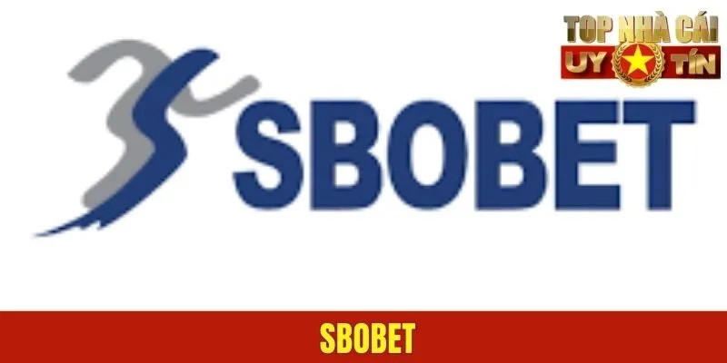 SBOBET – Nhà Cái Đáng Tin Cậy Với Hàng Triệu Người Chơi