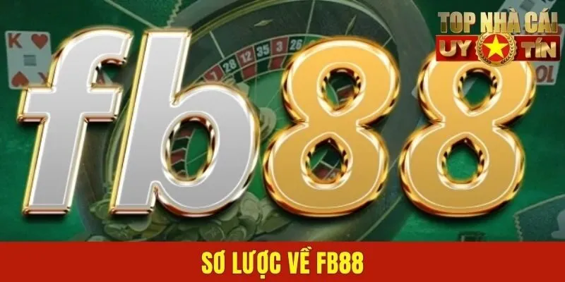 Sơ lược về FB88