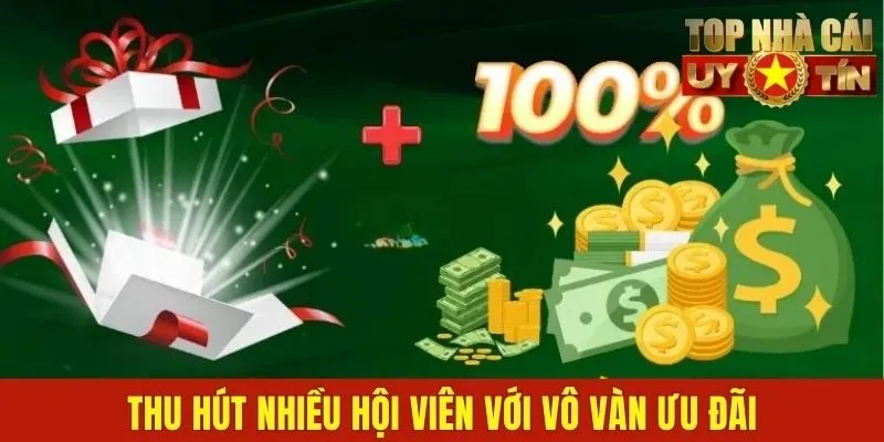 Thu hút nhiều hội viên với vô vàn ưu đãi
