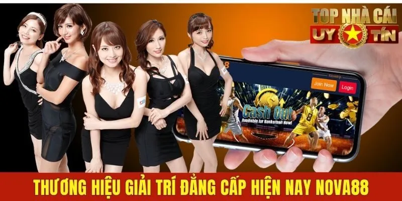 Thương hiệu giải trí đẳng cấp hiện nay Nova88