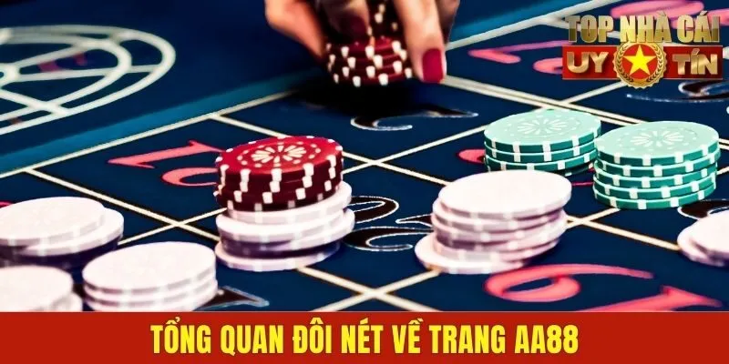 Tổng quan đôi nét về trang AA88