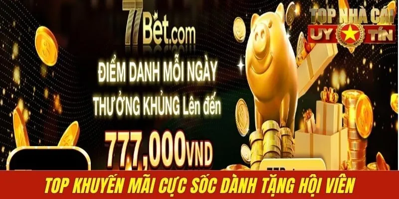 Top khuyến mãi cực sốc dành tặng hội viên