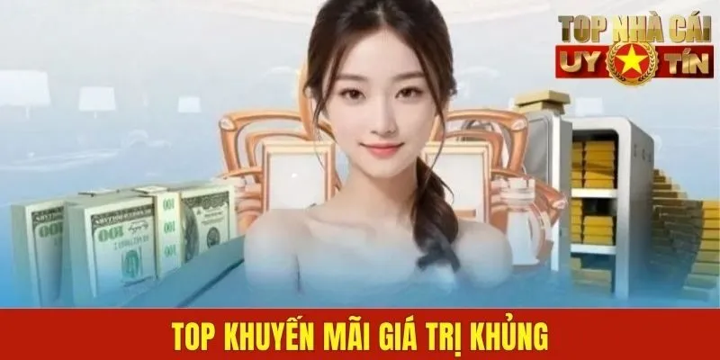 Top khuyến mãi giá trị khủng