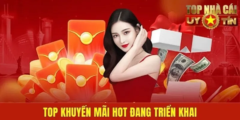 Top khuyến mãi hot đang triển khai