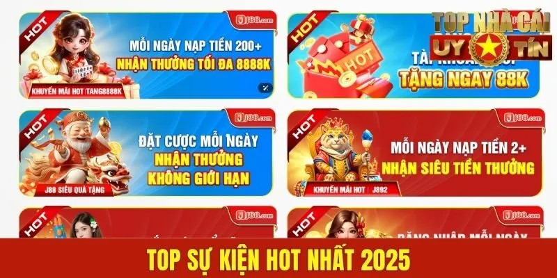 Top sự kiện hot nhất 2025