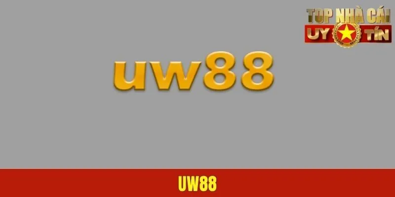 UW88 - Chơi Game Thỏa Thích, Kiếm Tiền Dễ Dàng Mỗi Ngày!
