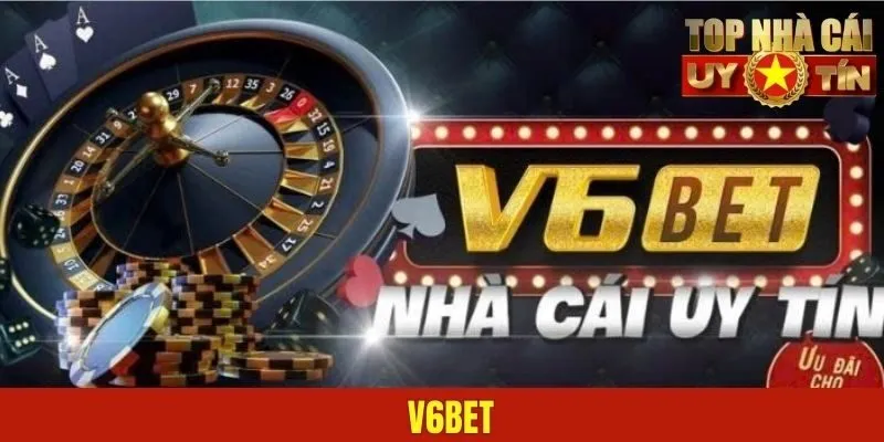 V6BET – Nền Tảng Giải Trí Gây Nghiện, Không Thể Bỏ Qua