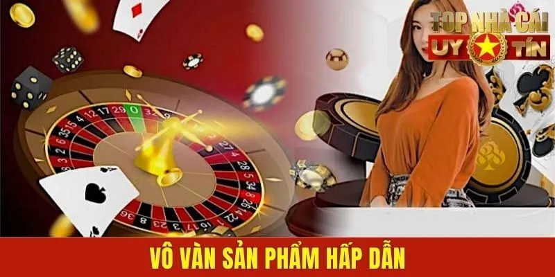 Vô vàn sản phẩm hấp dẫn