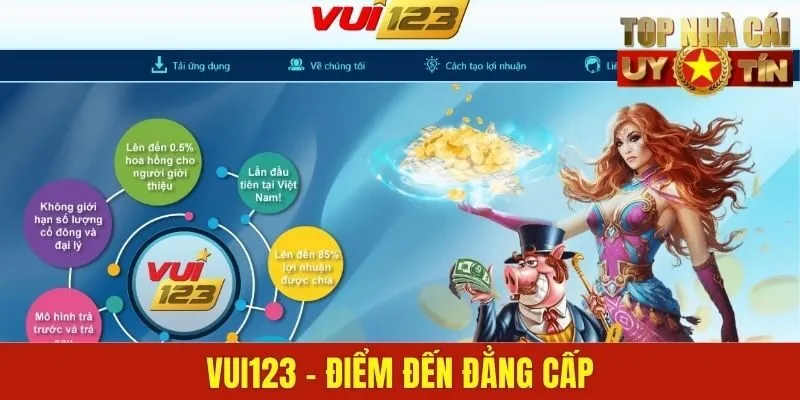Vui123 - Điểm Đến Giải Trí Đẳng Cấp Hàng Đầu Khu Vực Châu Á