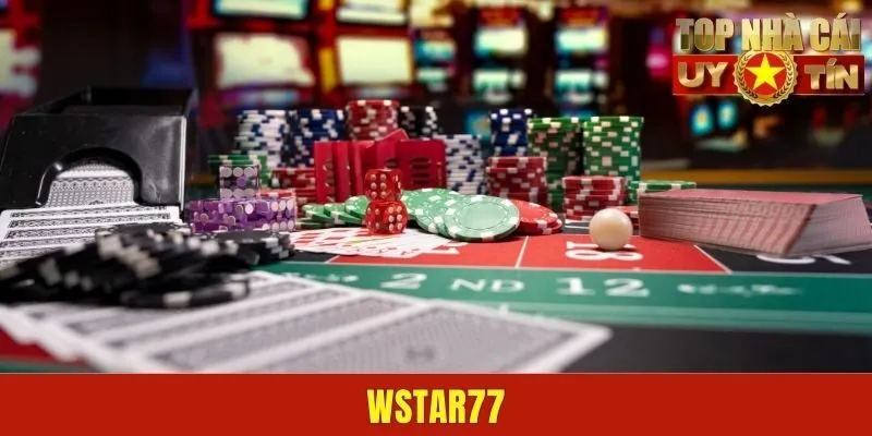 Wstar77 - Nhà Cái Uy Tín Với Nhiều Sảnh Hot Hit Năm 2025