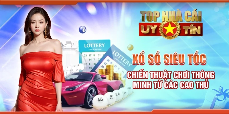 Xổ số điện toán - Mẹo chơi giúp bạn chiến thắng liên tục